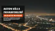 Aston Villa, Zion Suzuki ve Matteo Ruggeri'yi Kadrosuna Kattı