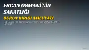 Ercan Osmani Milli Takım Kadrosunda Yer Almıyor: Burun Kırığı Nedeniyle Ameliyat Oldu