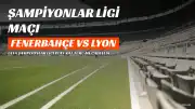 Fenerbahçe'nin Şampiyonlar Ligi Play-Off Maçı TRT 1'de Şifresiz Yayınlanacak