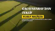 Galatasaray, Yusuf Akçiçek İçin 5 Milyon Euro Kiralama Teklifi Yaptı