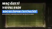 Kocaelispor ve Amedspor Maçı Özeti: Skor ve Goller