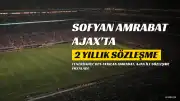 Sofyan Amrabat Ajax'ta: 2 Yıllık Sözleşme İmzalandı