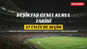 Beşiktaş'tan Olağanüstü Genel Kurul Kararı: Tarihler Belirlendi