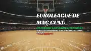 Fenerbahçe ve Anadolu Efes EuroLeague'de Sahne Alıyor: Maçlar Misli'de Canlı Yayınlanacak