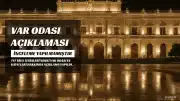 İstanbul Cumhuriyet Başsavcılığı'ndan VAR Odası Açıklaması: "İnceleme Yapılmamıştır"