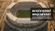 19 Ekim Pazartesi Futbol Maç Programı ve Yayın Bilgileri