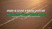 Ayhancan Güven, ABD'deki Indy 8 Saat Yarışında Birinciliği Elde Etti