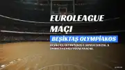 Beşiktaş Olympiakos EuroLeague Maçı Bu Akşam S Sport'ta