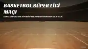 BOTAŞ, Melikgazi Kayseri Basketbol'u Deplasmanda 70-61 Mağlup Etti