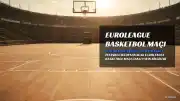 Fenerbahçe Tarfin - Dubai Basket Maçı Canlı Yayın Bilgileri: Hangi Kanalda, Saat Kaçta?