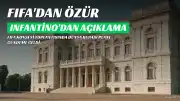 FIFA Başkanı Infantino'dan Dünya Kupası'nı Yatırımcılara Açma Planı İçin Özür