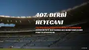 Galatasaray ve Fenerbahçe, RAMS Park'ta 407. Randevuya Çıkıyor