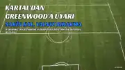 İsmail Kartal'dan Greenwood'a Uyarı: Sakin Kal, Bizi Yalnız Bırakma