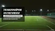 Trabzonspor, Çaykur Rizespor Maçına Hazırlanıyor