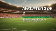 Trabzonspor, Hearts'ı 2-0 Mağlup Ederek Avrupa'da Sezona 2'de 2 Başladı