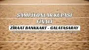 Ziraat Bankkart ve Galatasaray, AXA Sigorta Şampiyonlar Kupası'nda Kırıkkale'de Karşılaşacak