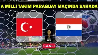 2026 FIFA Dünya Kupası: Türkiye - Paraguay Karşılaşması Başladı