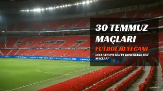 30 Temmuz 2026 Günün Maçları: Midtjylland Beşiktaş ve Inter Turku Başakşehir Maçları Saat Kaçta, Hangi Kanalda?