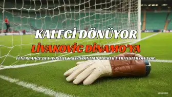 Dominik Livakovic, Fenerbahçe'den ayrılıyor: Dinamo Zagreb'e dönüyor