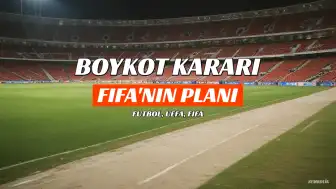 UEFA ve TFF: FIFA'ya karşı sert boykot kararı!