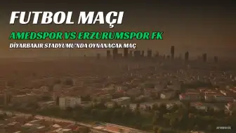 Amedspor - Erzurumspor FK Maçı Canlı Yayın Bilgileri ve Muhtemel İlk 11'ler