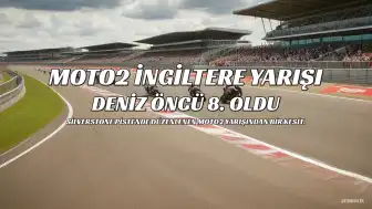 Deniz Öncü, İngiltere'de Sekizinci Oldu