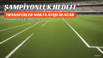 Fenerbahçe Başkanı Aziz Yıldırım: 'Şampiyon Yaparım, Transferler Nokta Atışı Olacak'