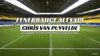Fenerbahçe'nin Altyapı Sorumlusu Chris Van Puyvelde Kimdir?