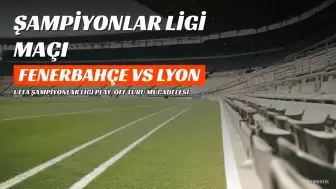 Fenerbahçe'nin Şampiyonlar Ligi Play-Off Maçı TRT 1'de Şifresiz Yayınlanacak