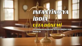 FIFA Başkanı Infantino'ya UEFA'dan Genç Çalışanla İlişki İddiası