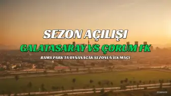 Galatasaray Sezonu Çorum FK Maçıyla Açıyor