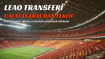 Galatasaray'dan Rafael Leao Transferi İçin Yeni Teklif: 40+5 Milyon Euro