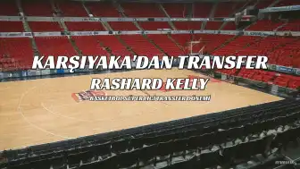Karşıyaka, ABD'li forvet Rashard Kelly'yi transfer etti