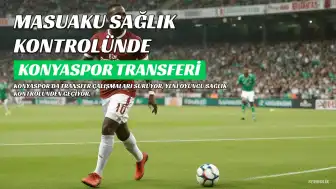 Konyaspor'da Arthur Masuaku Sağlık Kontrolünden Geçti