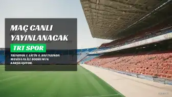 Manisa FK - Bodrum FK Maçı TRT Spor'da Canlı Yayınlanacak