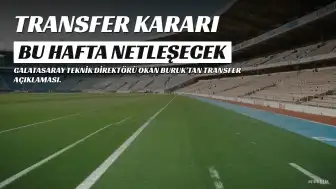 Okan Buruk'tan Transfer Açıklaması: "Bu Hafta Net Kararımızı Vereceğiz"