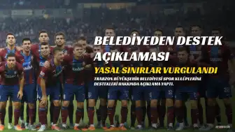 Trabzon Büyükşehir Belediyesi'nden Profesyonel Spor Kulüplerine Destek Açıklaması