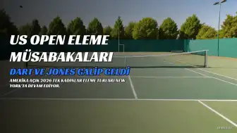 US Open 2026 Kadınlar Eleme Müsabakalarında Harriet Dart ve Fran Jones Galip Geldi