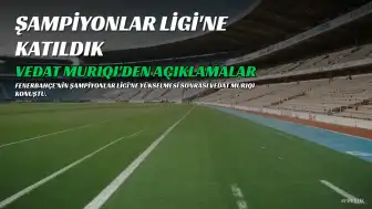 Vedat Muriqi: Şampiyonlar Ligi'ne katılacağımıza inanıyorduk