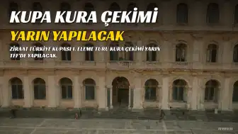 Ziraat Türkiye Kupası'nda Kura Çekimi Yarın Yapılacak