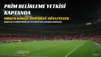 Beşiktaş'ta Prim Miktarı Kaptan Orkun Kökçü Tarafından Belirlenecek