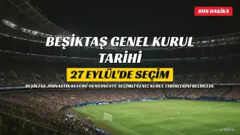 Beşiktaş'tan Olağanüstü Genel Kurul Kararı: Tarihler Belirlendi
