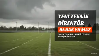 Burak Yılmaz, Çorum FK'nın Yeni Teknik Direktörü Oldu