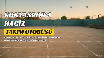 Konyaspor'da Mali Kriz: Banka Hesaplarına Bloke ve Takım Otobüsüne Haciz