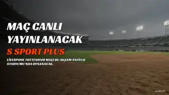 Liverpool Tottenham Maçı Canlı Yayın Bilgileri
