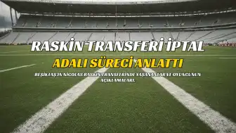 Nicolas Raskin Transferi Beşiktaş'ta Pürüz Çıkardı: Serdal Adalı Açıklama Yaptı