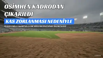 Victor Osimhen Sakatlığı Nedeniyle Kadrodan Çıkarıldı