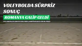 Voleybol: Romanya, Fransa'yı 3-2 Mağlup Etti