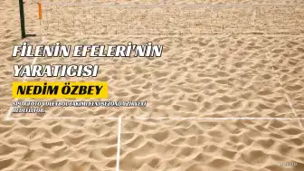 Filenin Efeleri'nin Yaratıcısı Nedim Özbey, Spor Toto ile Zirveyi Hedefliyor