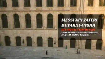Lionel Messi'nin Dünya Kupası Zaferi Katar'da Ölümsüzleştirildi: Dev Mural Tamamlandı
